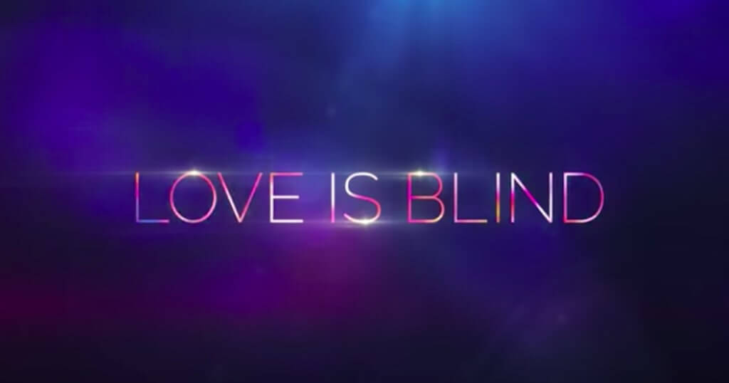 Relationship Round ups: Love is Blind